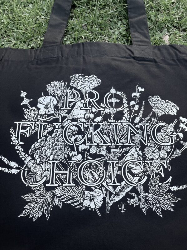 Pro Fucking Choice tote - Image 2